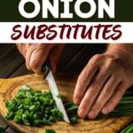 Green Onion Substitutes