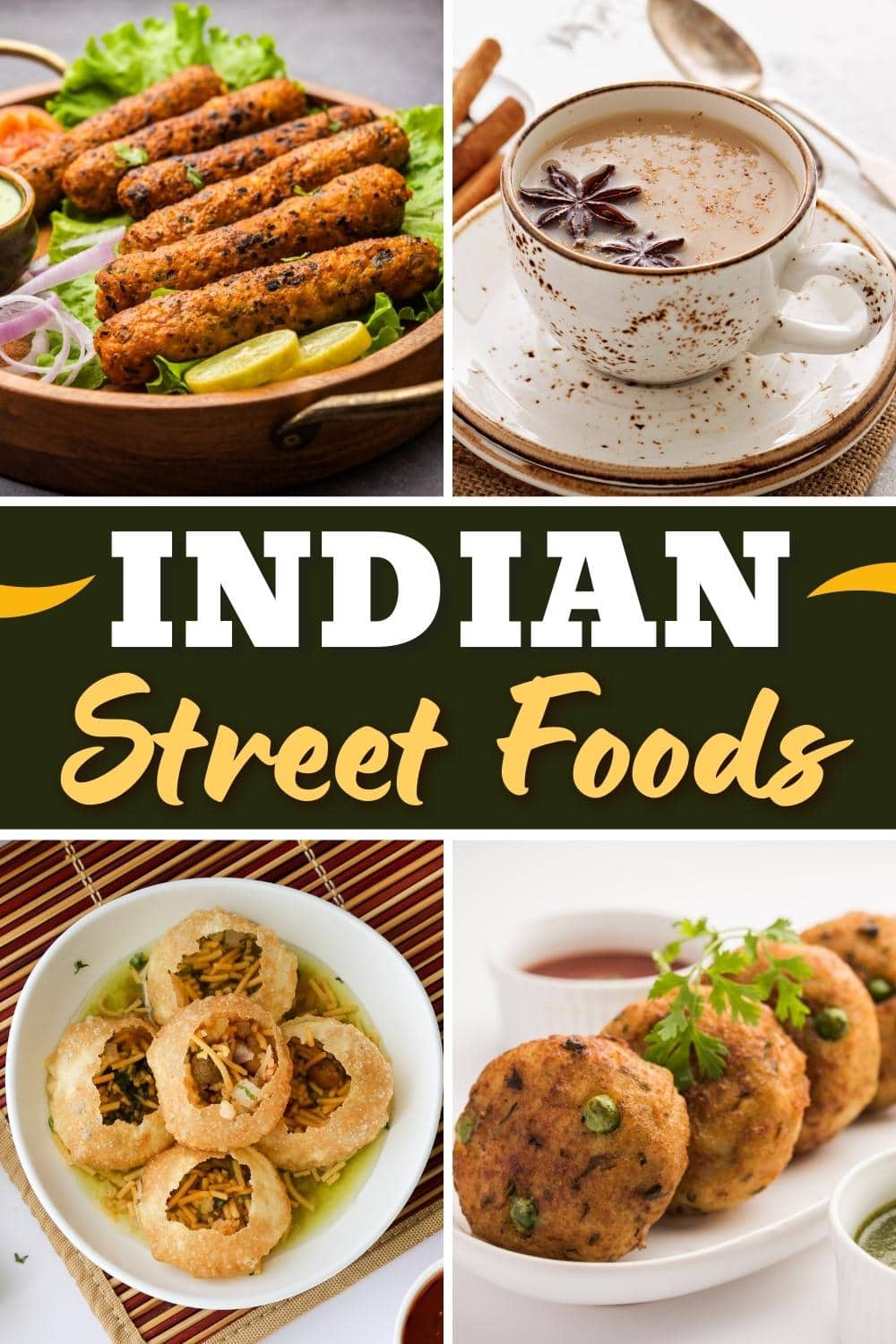 33 Popular Indian Street Foods Everyone Should Try - Insanely Good