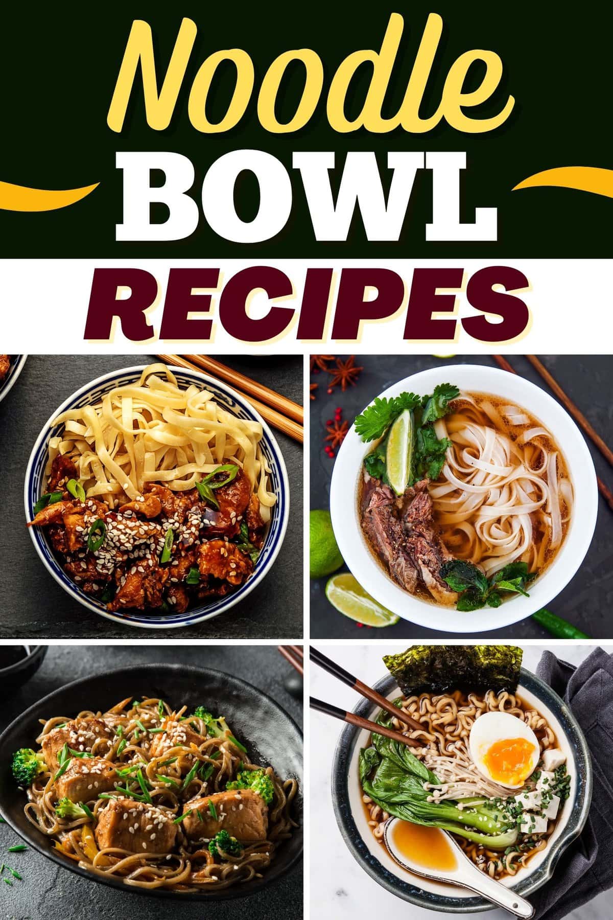 25 Best Noodle Bowl Recipes You’ll Ever Try - Insanely Good