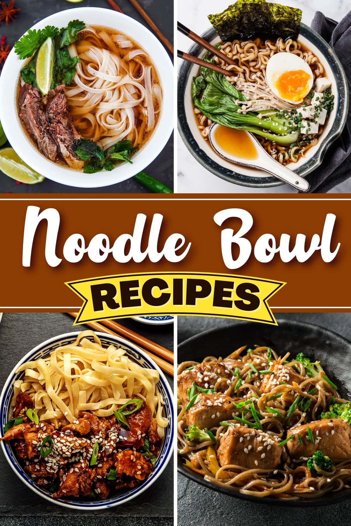 25 Best Noodle Bowl Recipes You’ll Ever Try - Insanely Good