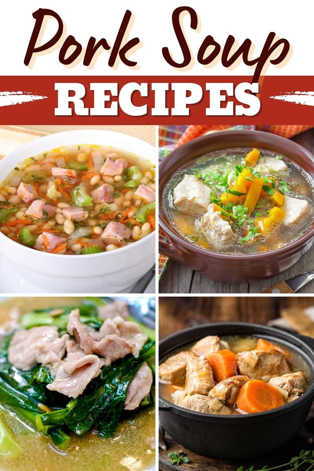 13 Best Pork Soup Recipes To Try Insanely Good   Pork Soup Recipes 2 