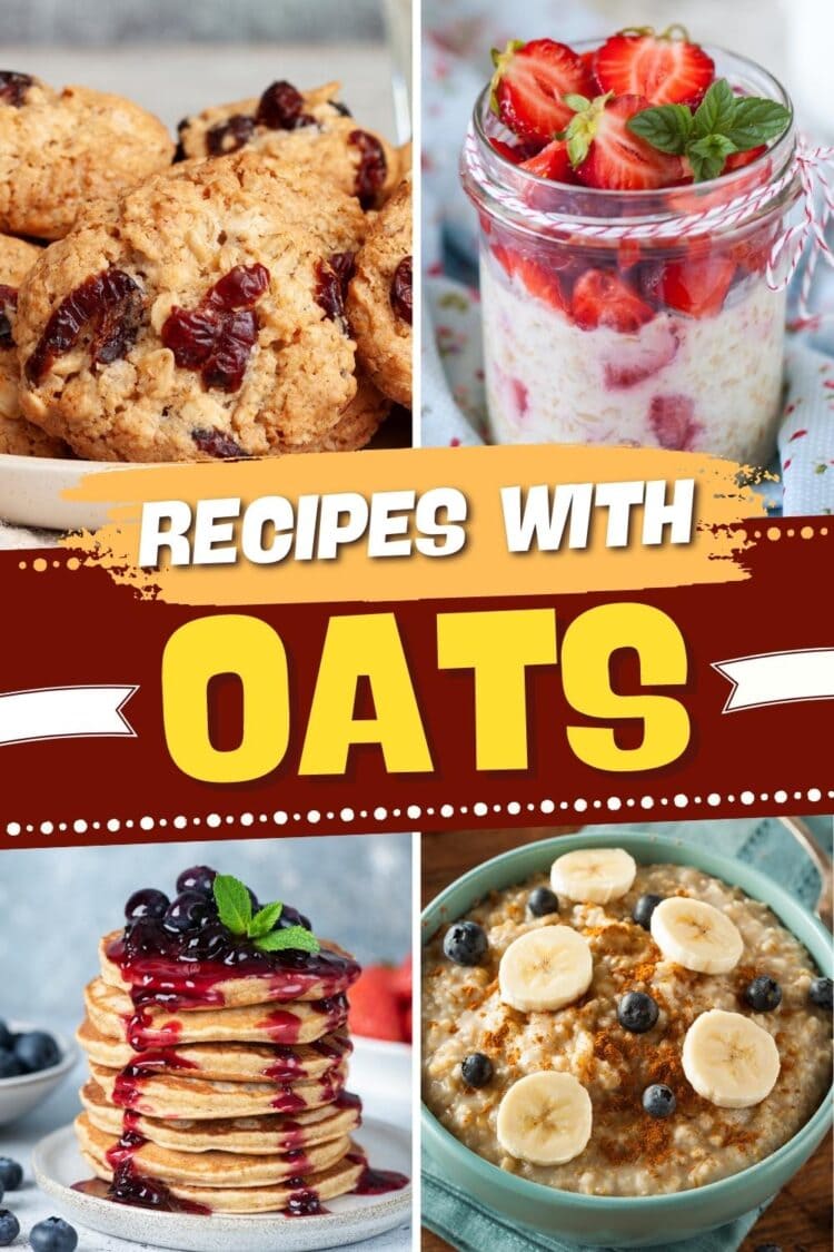 30 Easy Recipes With Oats You’ll Love Making - Insanely Good