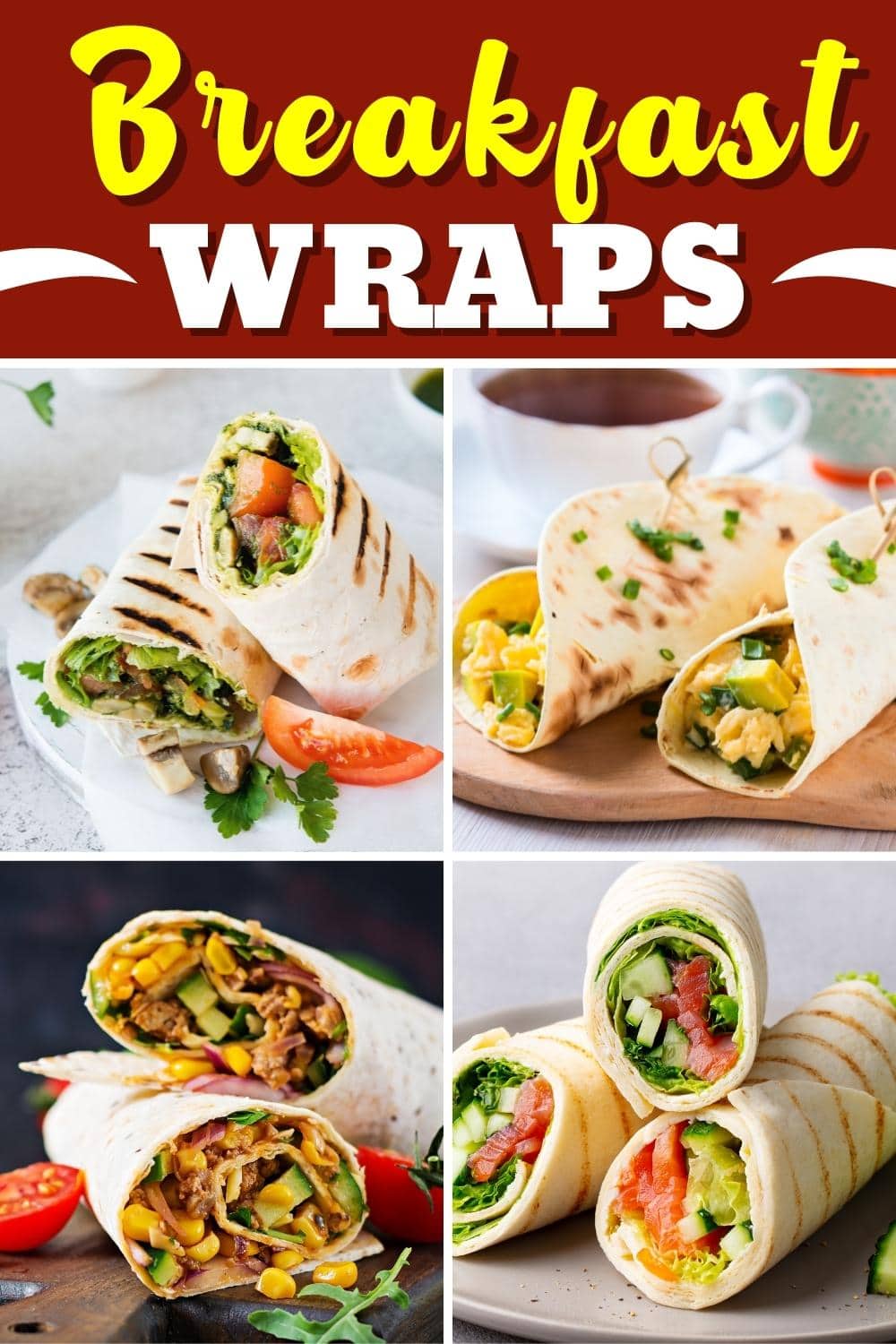 17-best-breakfast-wraps-easy-recipes-insanely-good