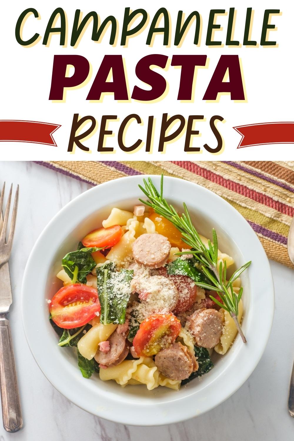 13 Best Campanelle Pasta Recipes to Try Tonight Insanely Good