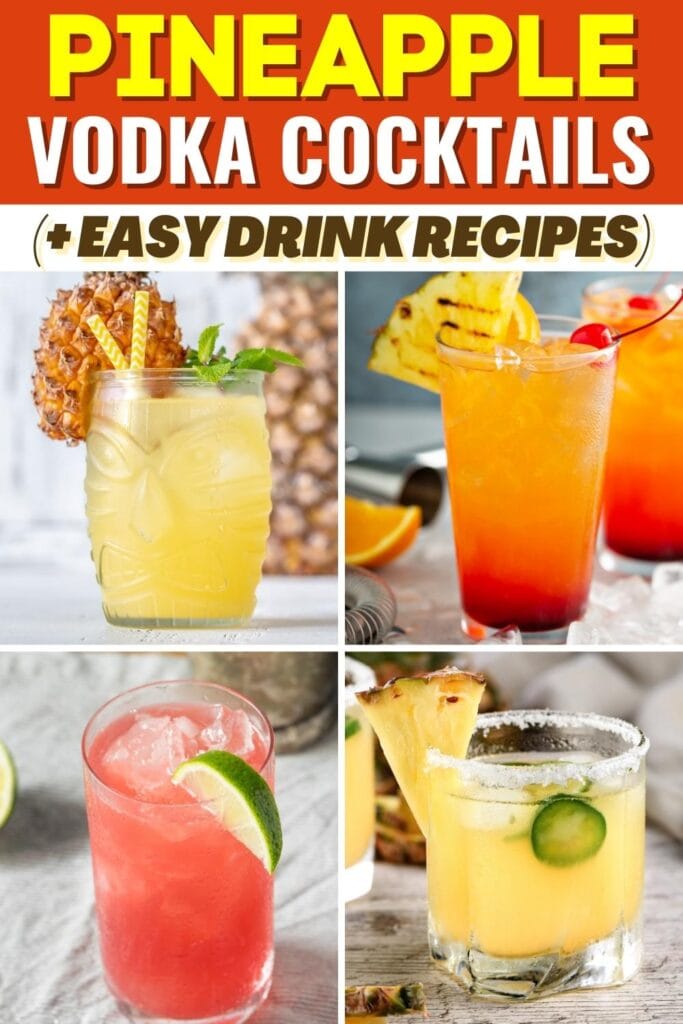 Pineapple Vodka Cocktails (+ Easy Drink Recipes)