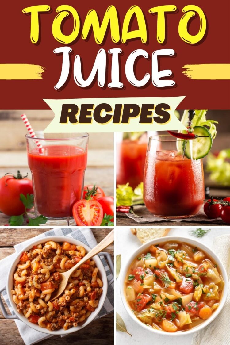 13 Easy Recipes With Tomato Juice Insanely Good