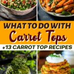 What To Do With Carrot Tops (+13 Carrot Recipes)