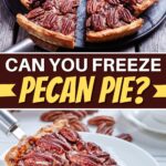 Can You Freeze Pecan Pie?