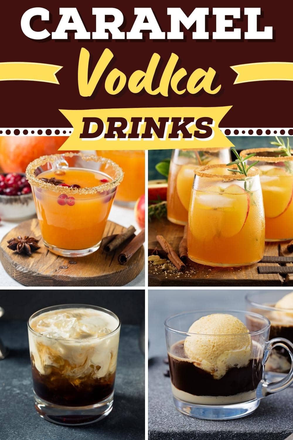 10 Best Caramel Vodka Drinks And Recipes Insanely Good Insanely Good Recipes