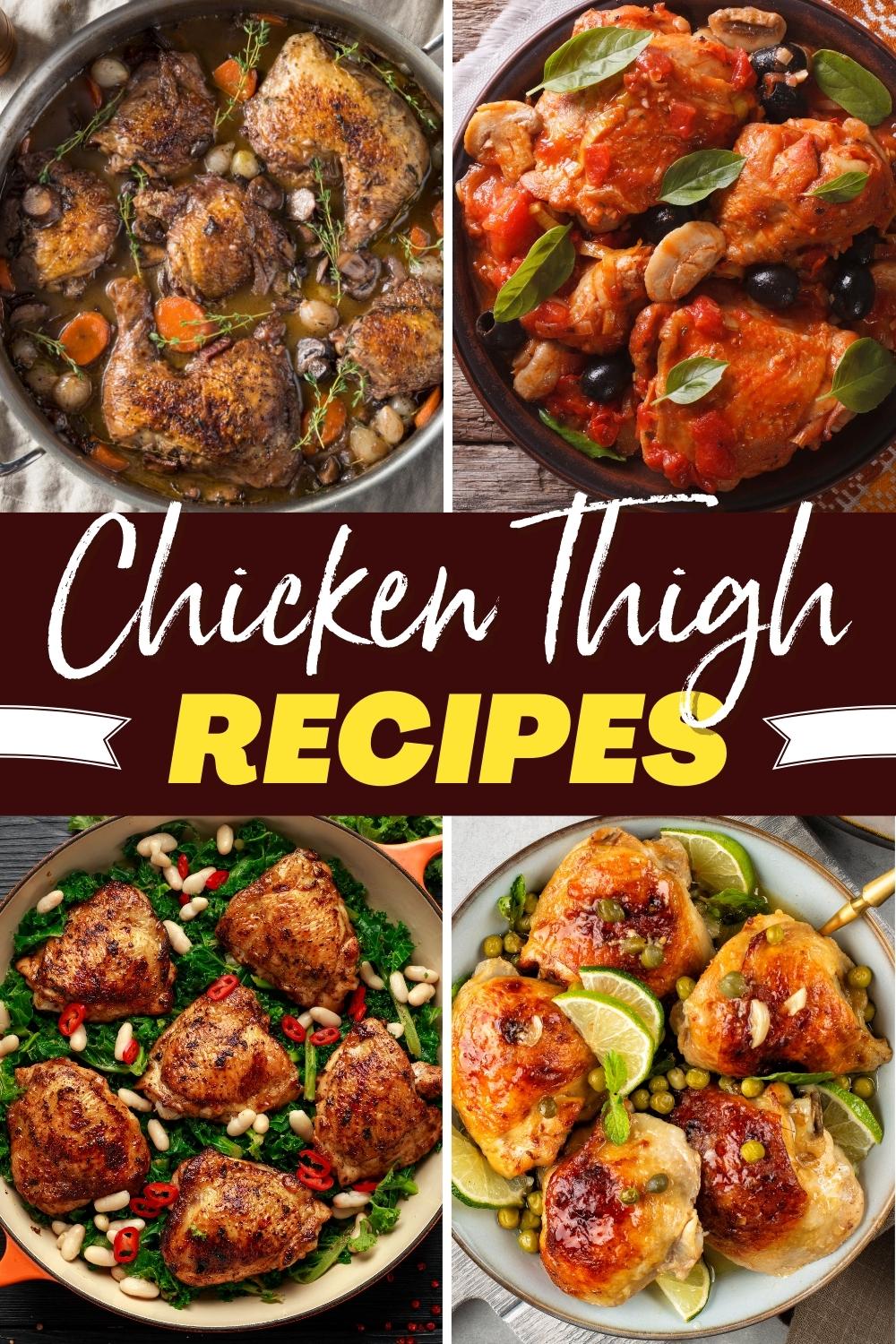 35 Easy Chicken Thigh Recipes for Dinners to Remember - Insanely Good