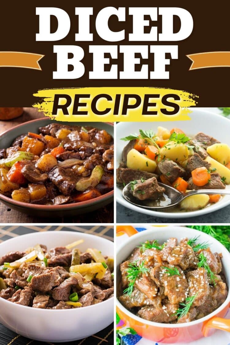 25 Quick Diced Beef Recipes to Try for Dinner - Insanely Good