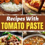 25 Greatest Recipes with Tomato Paste for Dinner