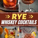 Rye Whiskey Cocktails