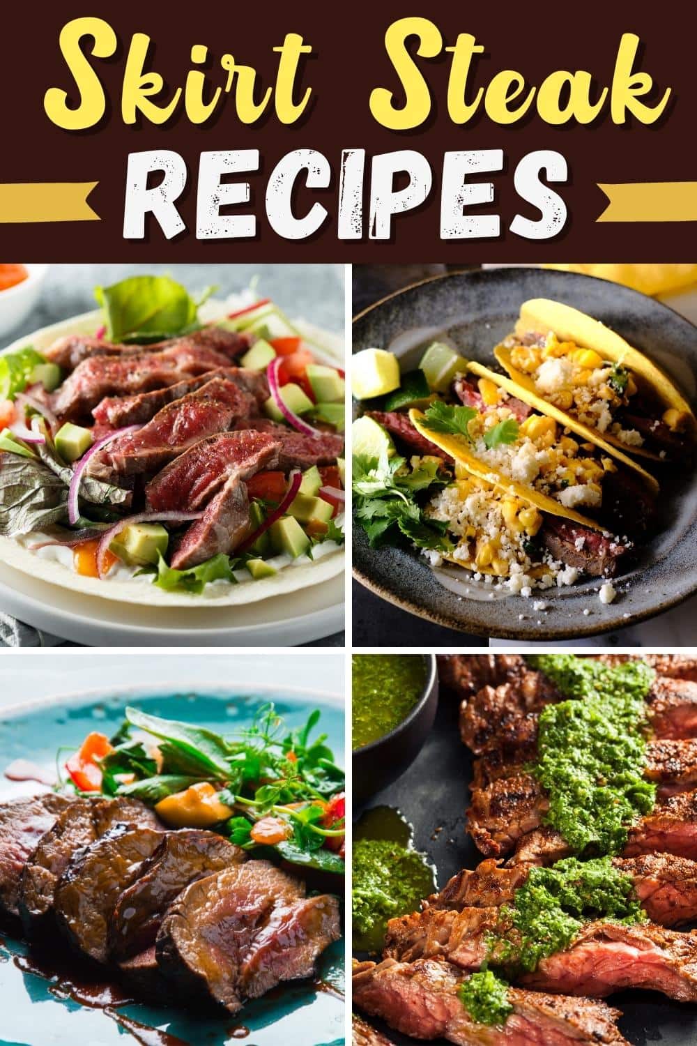 10 Best Skirt Steak Recipes Insanely Good