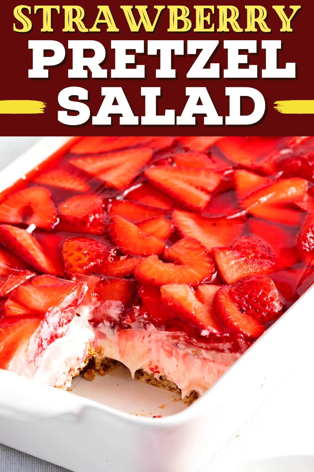 Easy Strawberry Pretzel Salad Recipe Insanely Good 
