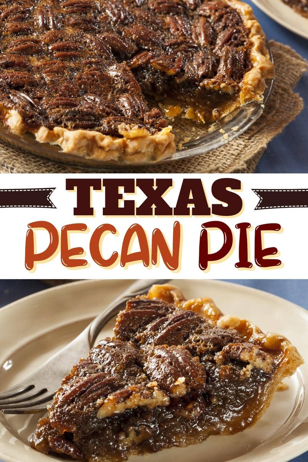 Texas Pecan Pie (Best Recipe) - Insanely Good