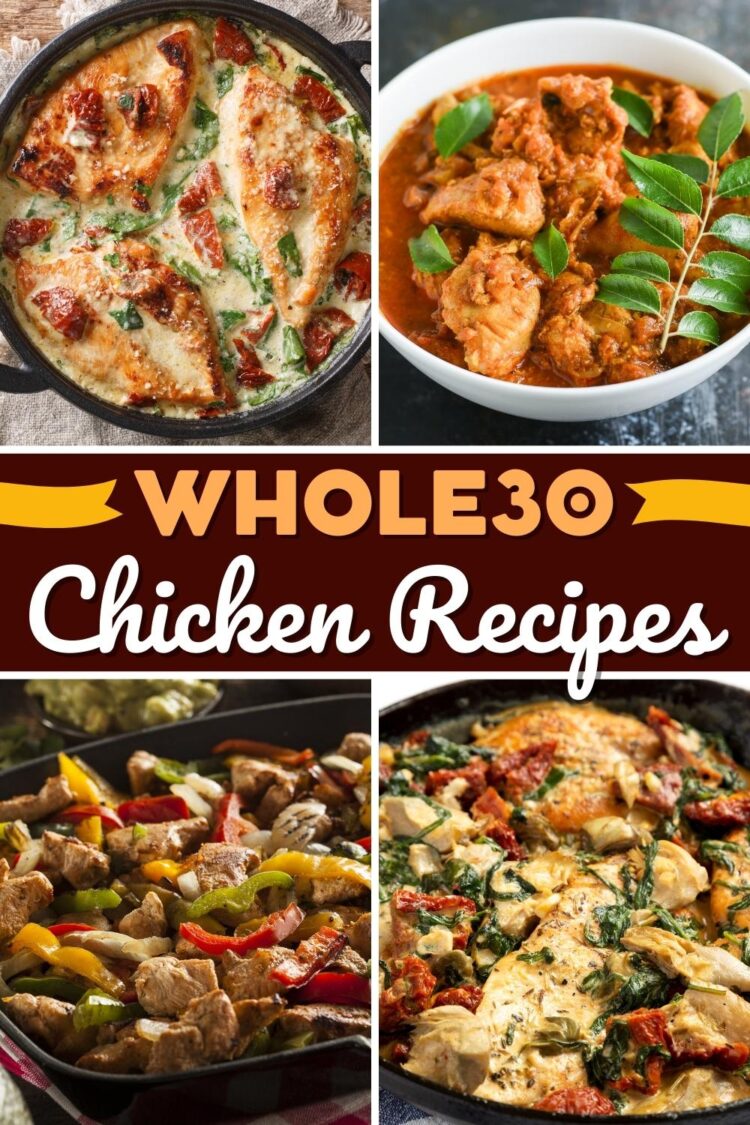 33 Best Whole30 Chicken Recipes - Insanely Good