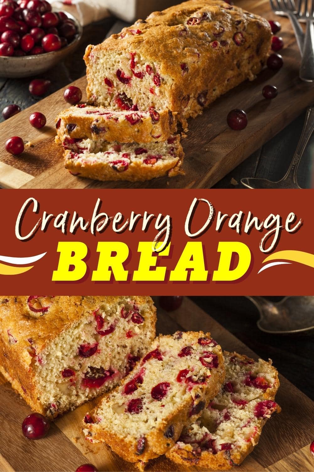 Cranberry Orange Bread (Easy Recipe) Insanely Good