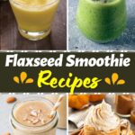Flaxseed Smoothie Recipes
