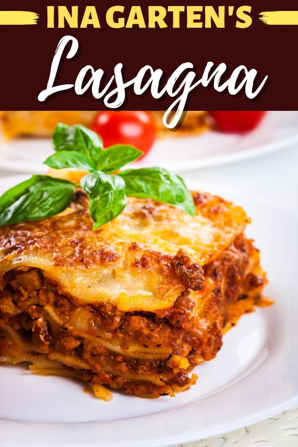 Ina Garten’s Lasagna (Easy Recipe) - Insanely Good