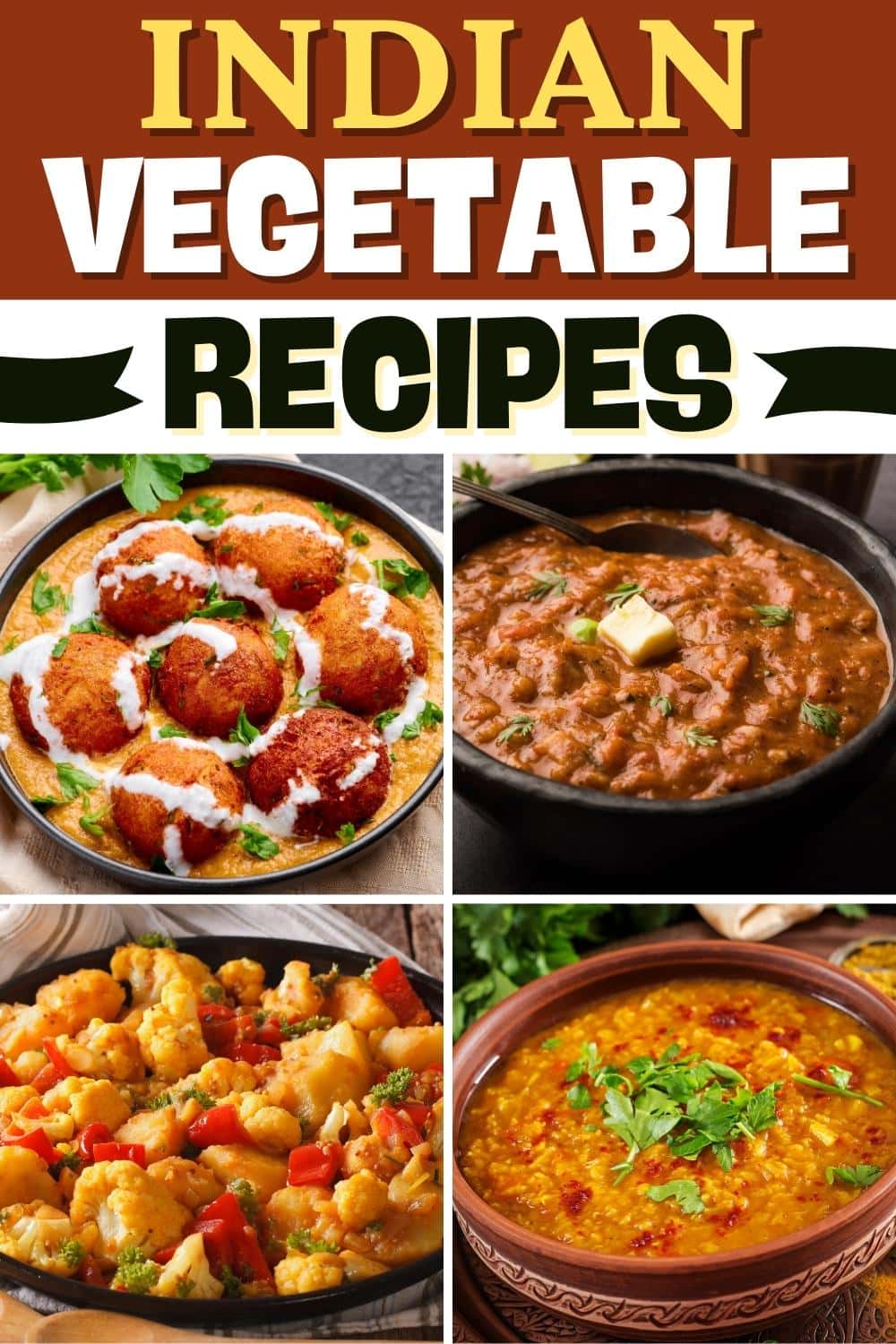 25 Best Indian Vegetable Recipes - Insanely Good