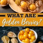 What Are Golden Berries