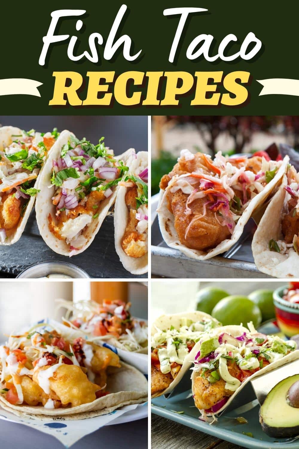 23 Best Fish Taco Recipes - Insanely Good