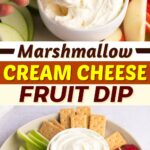 Marshmallow Cream Cheese Fruit Dip