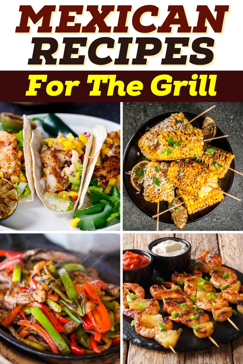 Mexican Recipes for the Grill