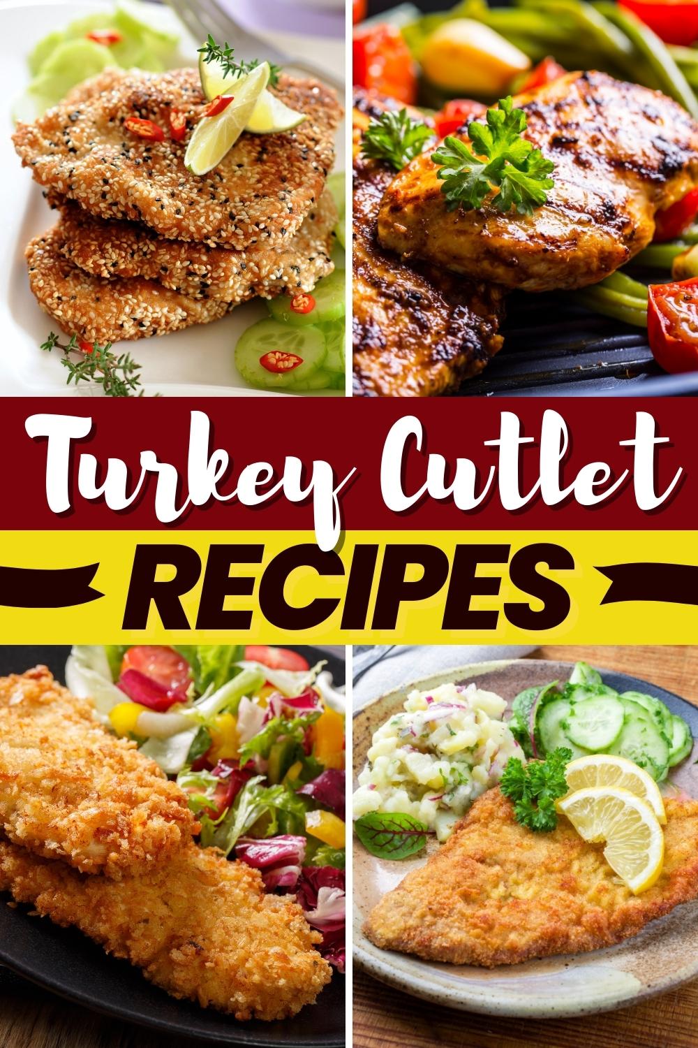 Turkey Cutlet Recipes