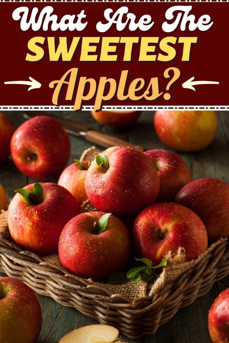 What Are the Sweetest Apples? (15 Types) Insanely Good