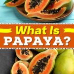 What Is Papaya?