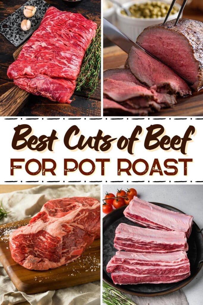 Best Cuts of Beef for Pot Roast