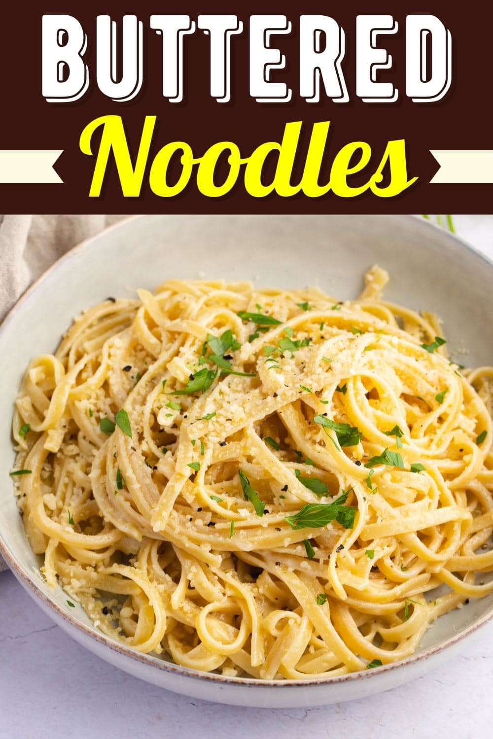 Buttered Noodles Recipe Insanely Good