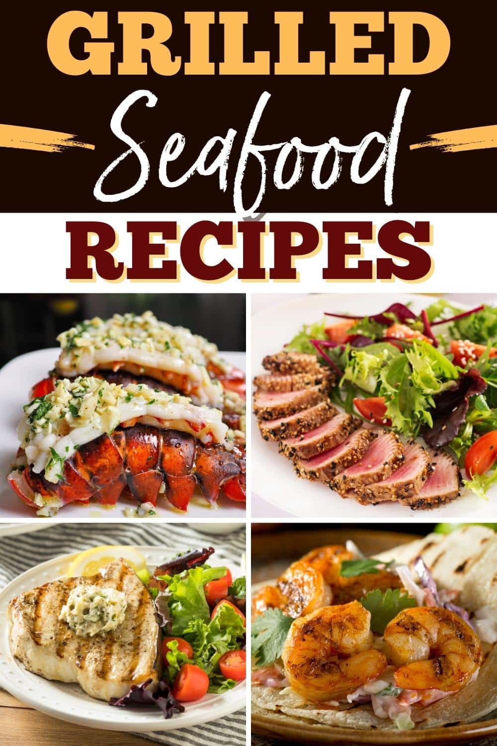 25 Best Grilled Seafood Recipes You'll Love Insanely Good