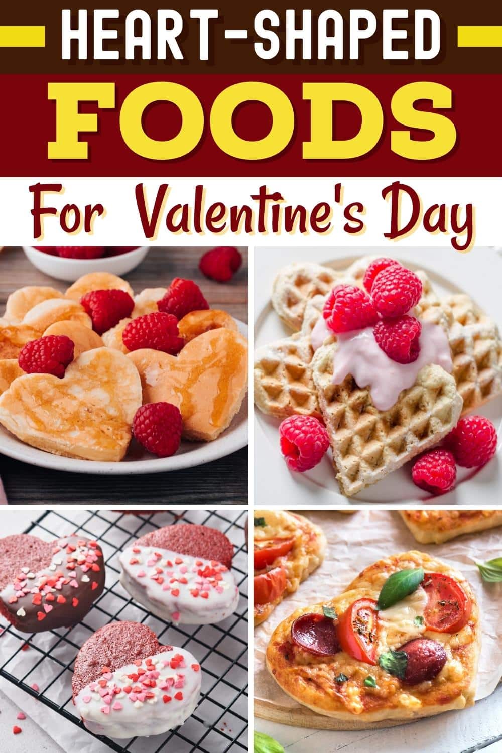 25 Heart Shaped Foods For Valentines Day Insanely Good