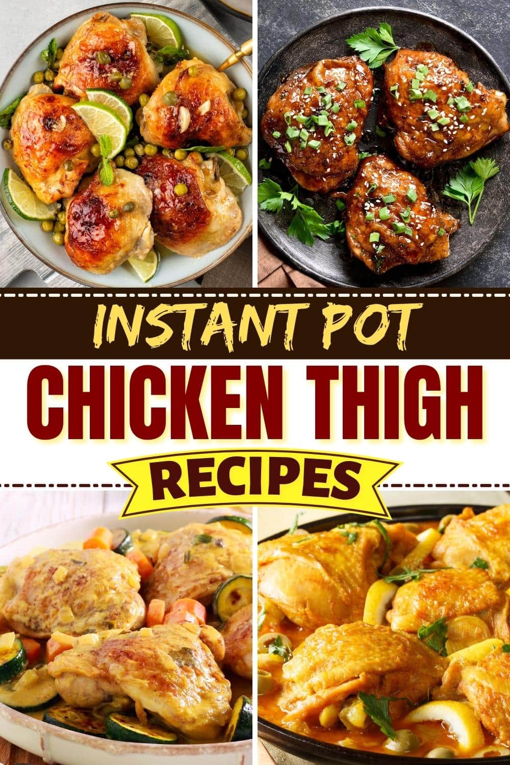 17 Best Instant Pot Chicken Thigh Recipes - Insanely Good