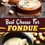 Best Cheese for Fondue