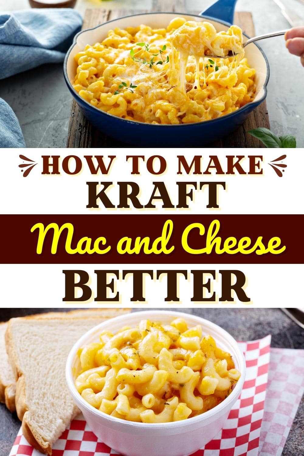 How To Make Kraft Mac & Cheese Better (8 Easy Tricks) - Insanely Good