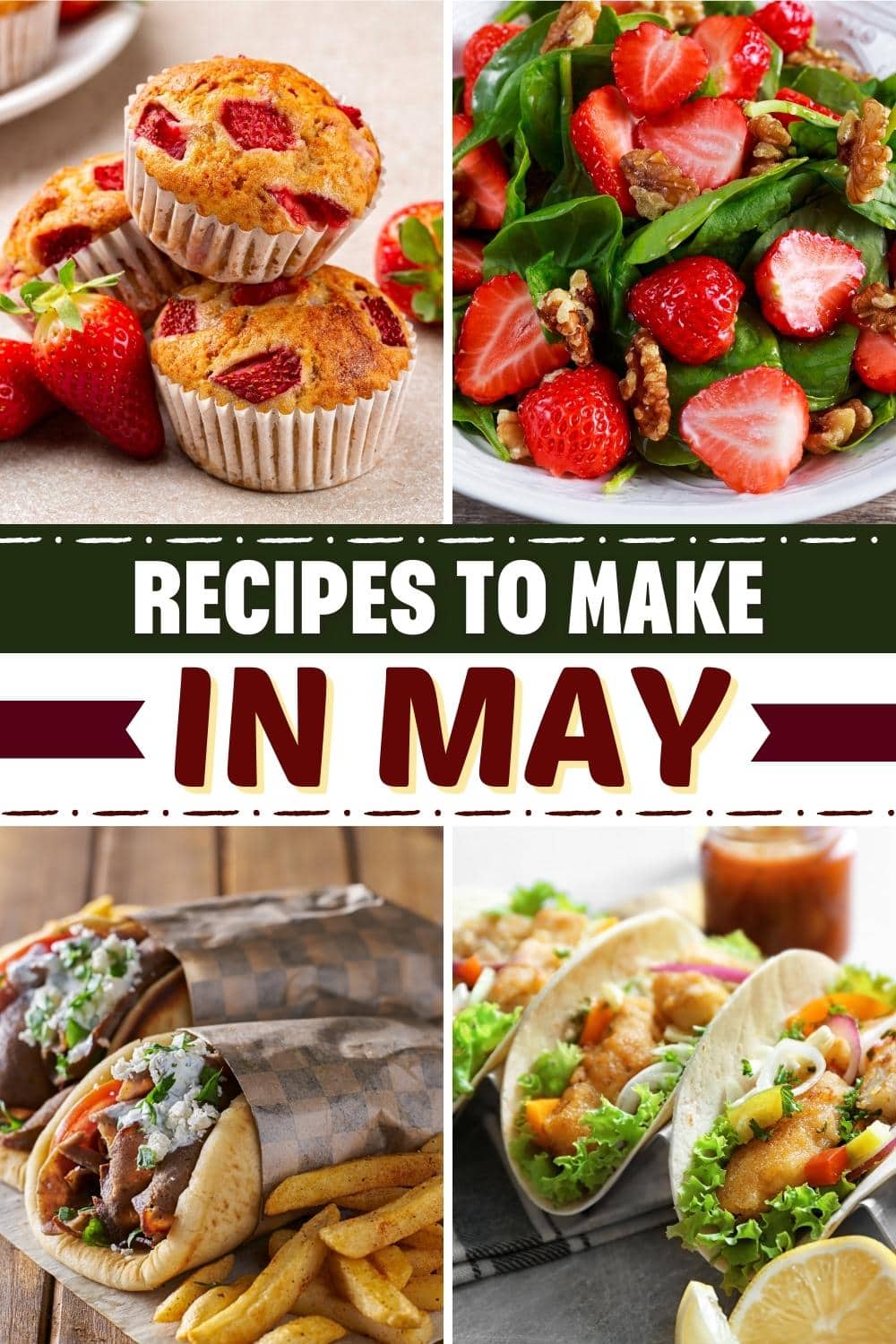 33 Delicious Recipes to Make in May - Insanely Good