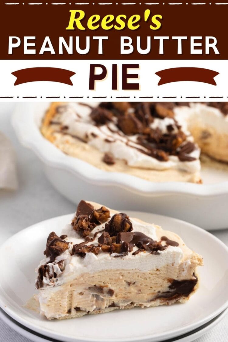 Reese’s Peanut Butter Pie (Easy Recipe) - Insanely Good