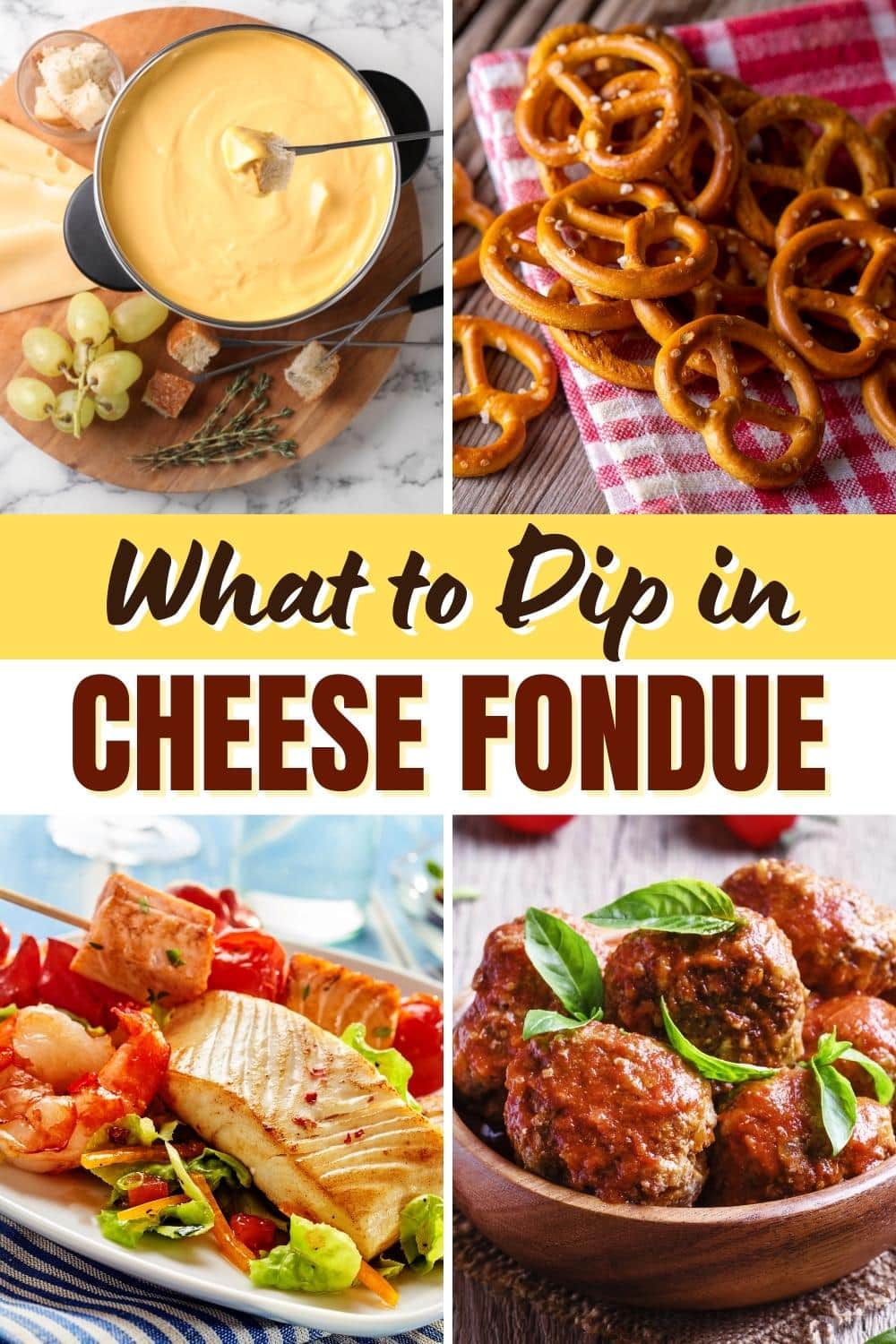 What to Dip in Cheese Fondue (20 Best Ideas) - Insanely Good