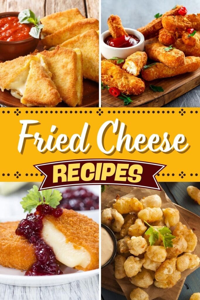 Fried Cheese Recipes