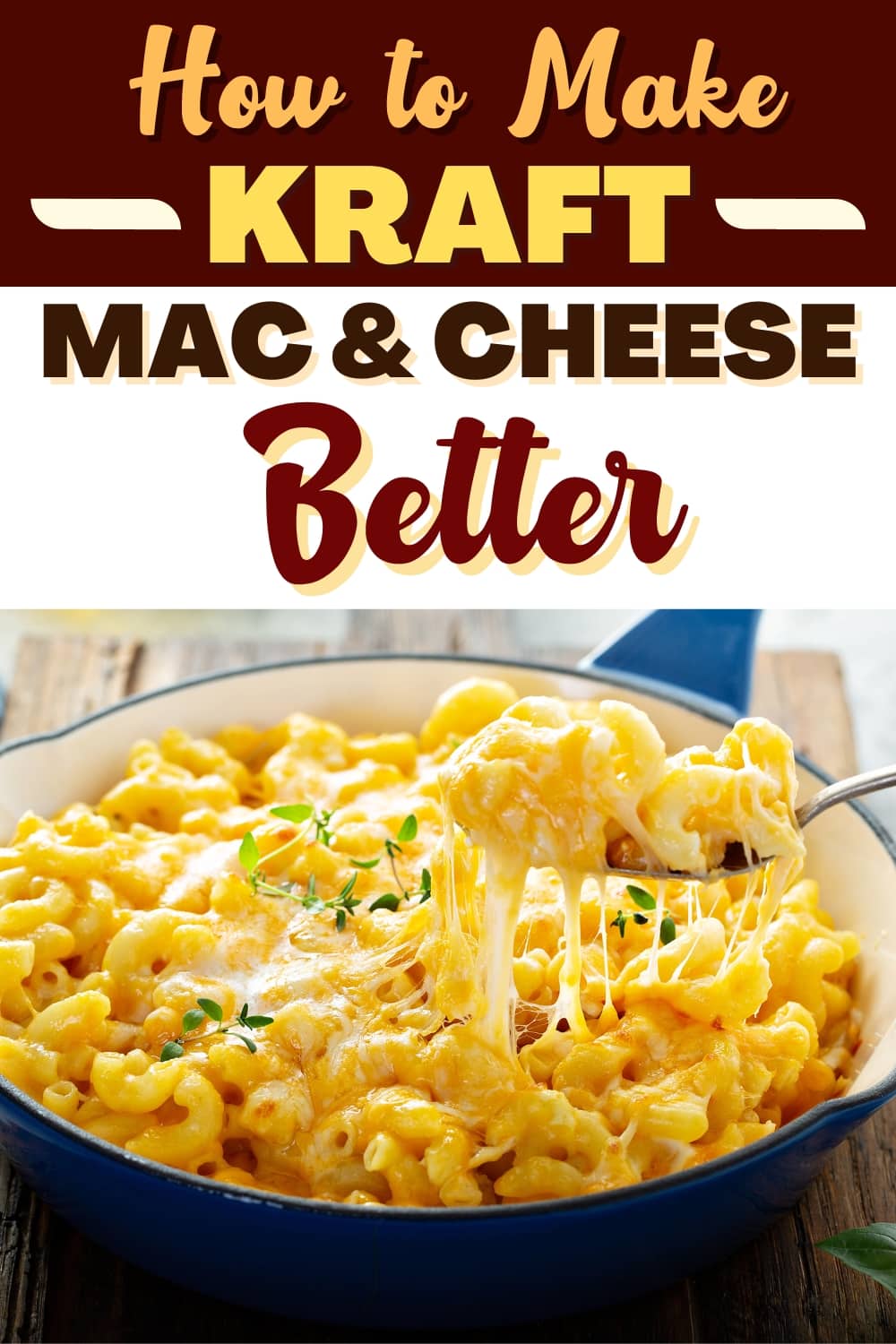 How To Make Kraft Mac Cheese Better 8 Easy Tricks Insanely Good   How To Make Kraft Mac And Cheese Better 1 