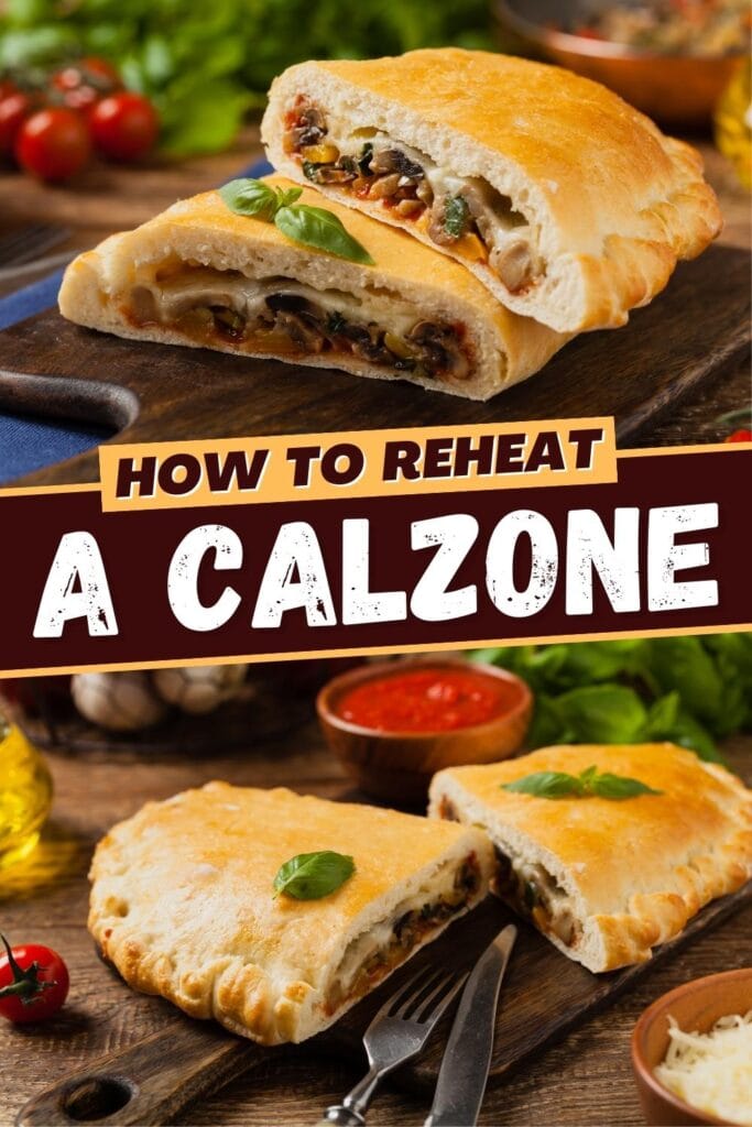 How to Reheat a Calzone