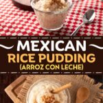 Mexican Rice Pudding (Arroz con Leche)