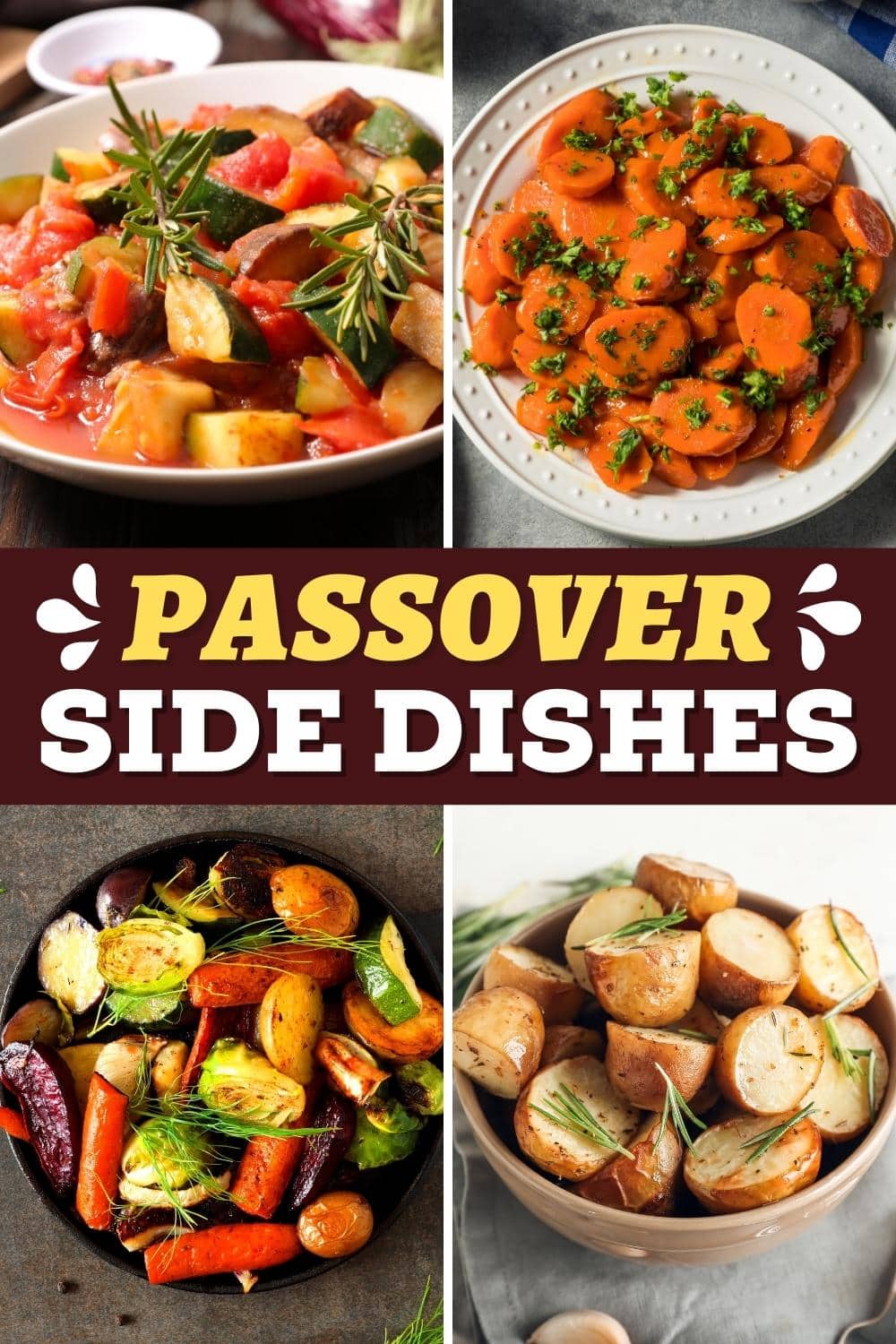 20 Best Passover Side Dishes Easy Seder Recipes Insanely Good 