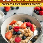 Porridge vs. Oatmeal (What’s the Difference?)