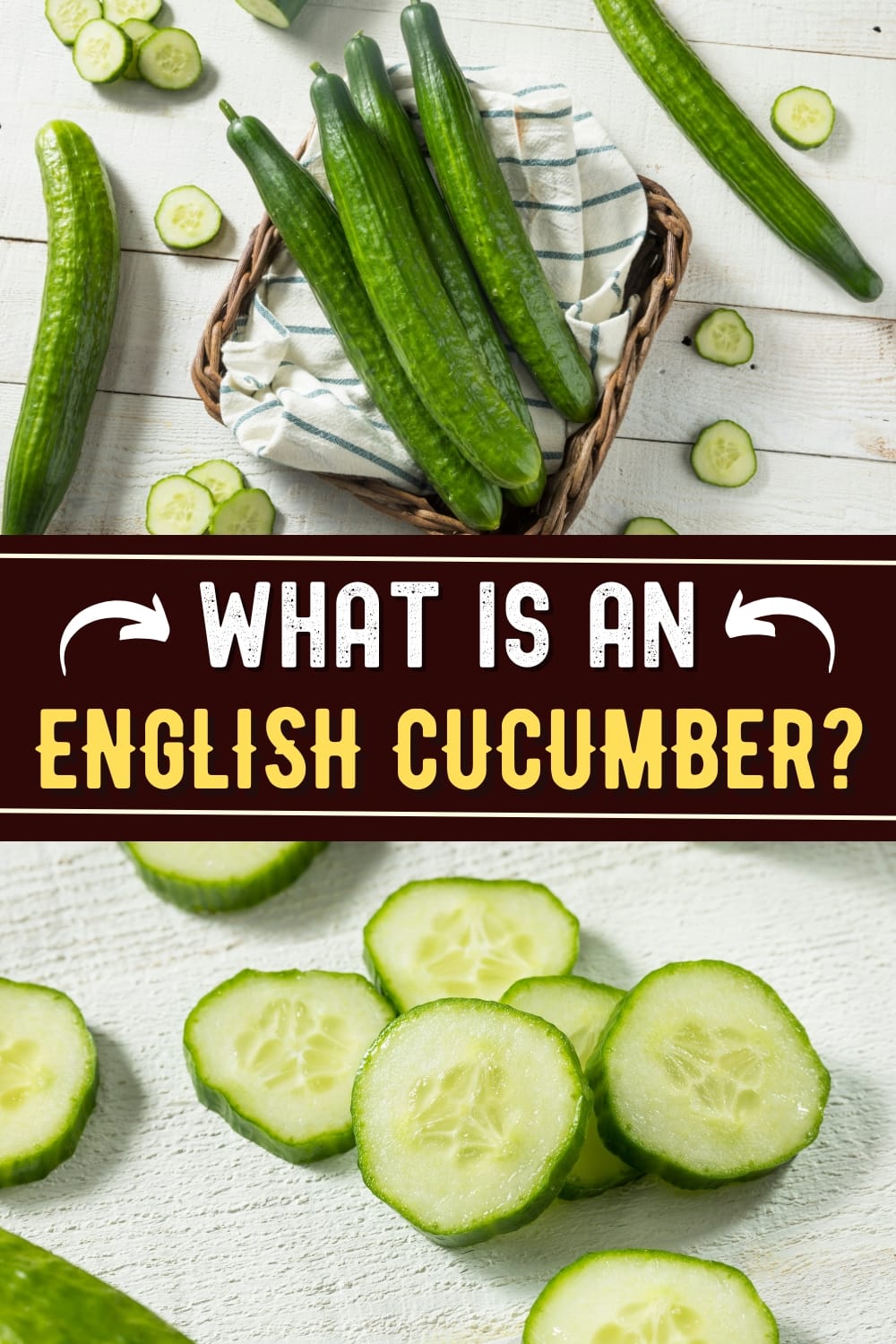 What Is an English Cucumber? Insanely Good