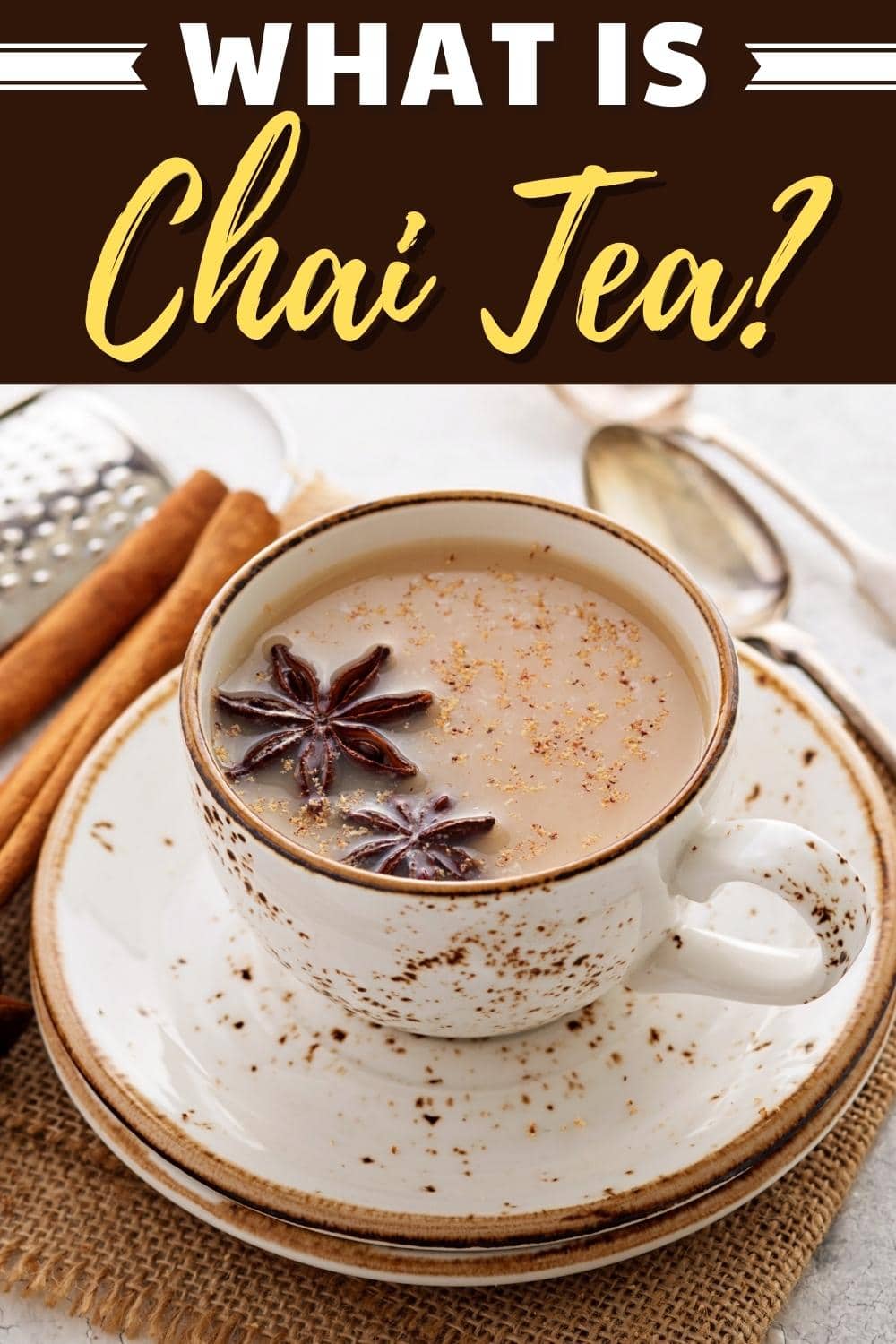 what-is-chai-tea-how-to-make-it-insanely-good